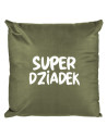 Poduszka dekoracyjna Super Dziadek na prezent ZIELONY