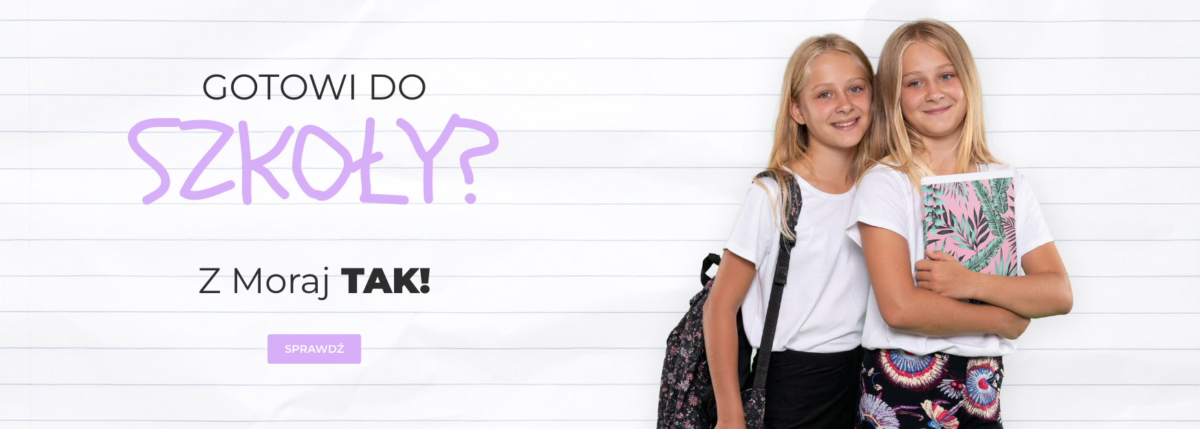 Gotowi do szkoły? Z Moraj TAK!